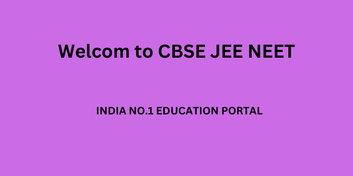 CBSE JEE NEET